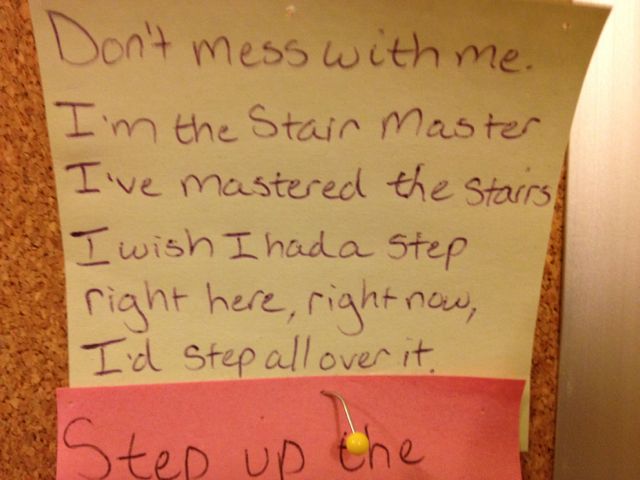 the power of unpopular... and humor (ps. this isn't my note) take the stairs